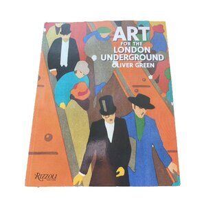 ART FOR THE LONDON UNDERGROUND OLIVER GREEN ART BOOK